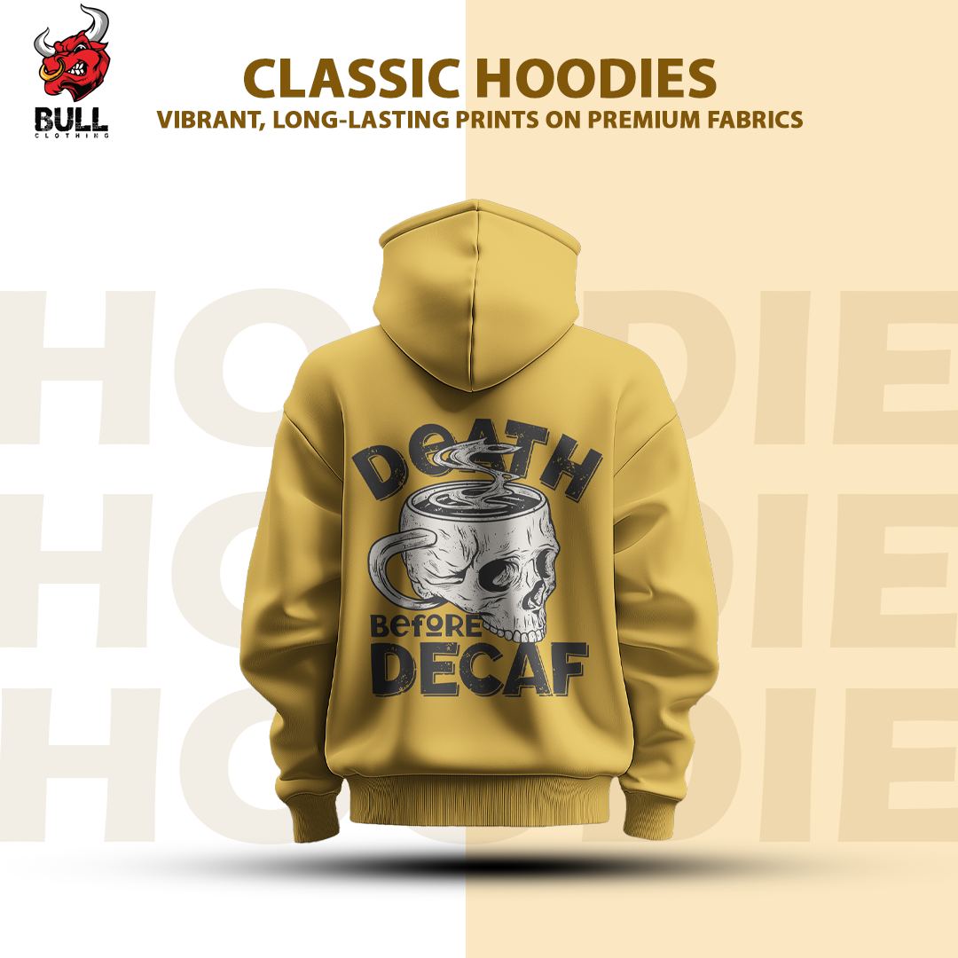 BULL CLOTHING Premium "Death Before Decaf" Hoodie | 60% Cotton, 40% Polyester Blend | Heavyweight 280 GSM Fleece for Ultimate Comfort and Durability